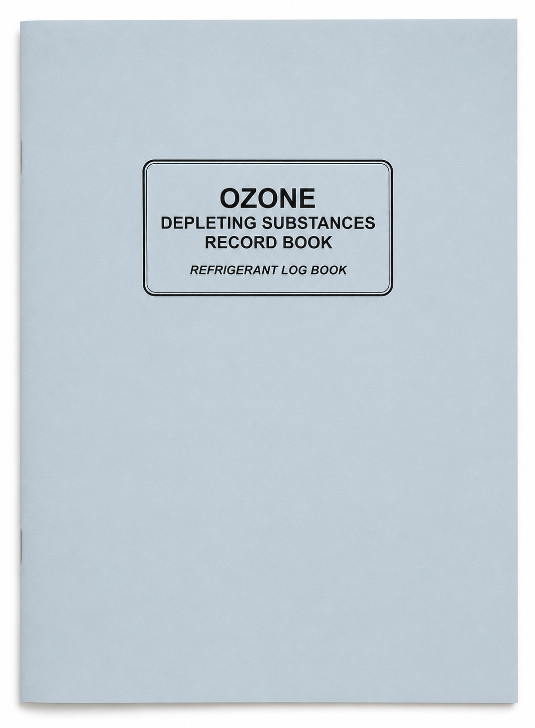 Ozone Depleting Substances Record book / Refrigerant Log book